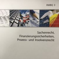 Cover - RWBQ 3-XX1-A03 85/100 Punkten F. Einsendeaufgabe ILS Sachenrecht, Finanzierungssicherheiten, Prozess