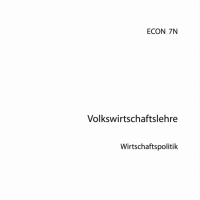 Cover - ECON 7N - Volkswirtschaftslehre - Wirtschaftspolitik