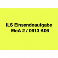Cover - ILS Einsendeaufgabe EleA 2 / 0613 K06 - Note 0,7 + Beurteilung