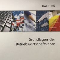 Cover - BWLB 1/N-XX1-K10 99/100 Punkten F. Einsendeaufgabe Grundlagen der Betriebswirtschaftsleh