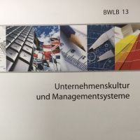 Cover - BWLB 13-XX1-A03 97/100 Punkten G. Einsendeaufgabe Unternehmenskultur und Managementsysteme